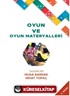 Oyun ve Oyun Materyalleri