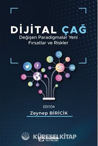 Dijital Çağ Değişen Paradigmalar Yeni Fırsatlar ve Riskler