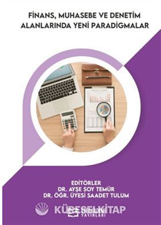 Finans, Muhasebe ve Denetim Alanlarında Yeni Paradigmalar
