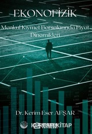 Ekonofizik Menkul Kıymet Borsalarında Fiyat Dinamikleri