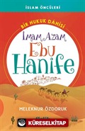 Bir Hukuk Dahisi İmam Azam Ebu Hanife