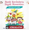 Büyük Kutlama - Küçük Kardeşlerin Büyük Maceraları