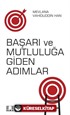 Başarı Ve Mutluluğa Giden Adımlar