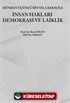 Dünden Üçüncü Bin Yıla Bakış İle İnsan Hakları Demokrasi Ve Laiklik
