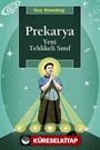 Prekarya -Yeni Tehlikeli Sınıf