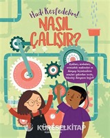 Nasıl Çalışır? Hadi Keşfedelim!