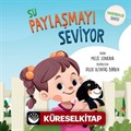 Su Paylaşmayı Seviyor Farkındalık Serisi