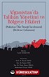 Afganistan'da Taliban Yönetimi ve Bölgeye Etkileri (Pakistan Ülke Örneği İncelemesi) (Derleme Çalışması)