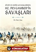 Siyer ve Hadis Kaynaklarında Hz. Peygamber'in Savaşları