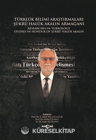 Türklük Bilimi Araştırmaları Şükrü Haluk Akalın Armağanı