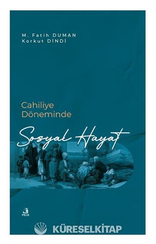 Cahiliye Döneminde Sosyal Hayat