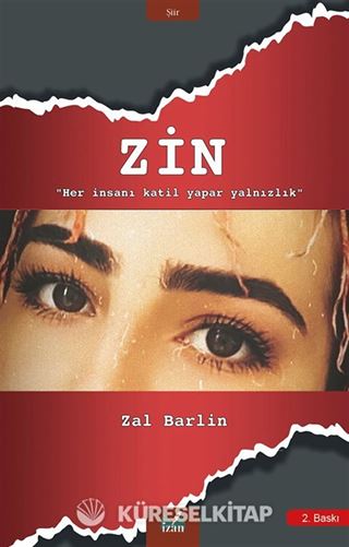 Zin ''Her Insanı Katil Yapar Yalnızlık''