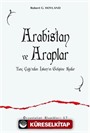 Arabistan ve Araplar Tunç Çağı'ndan İslam'ın Gelişine Kadar