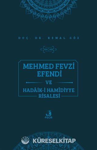Mehmed Fevzi Efendi ve Hadaik-i Hamidiyye Risalesi
