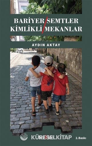 Bariyer Semtler Kimlikli Mekanlar