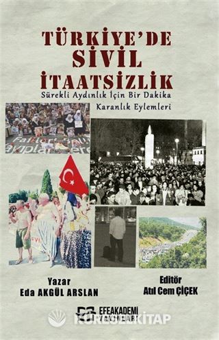 Türkiye'de Sivil İtaatsizlik Sürekli Aydınlık İçin Bir Dakika Karanlık Eylemleri