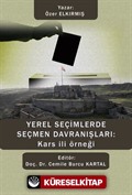 Yerel Seçimlerde Seçmen Davranışları: Kars İli Örneği