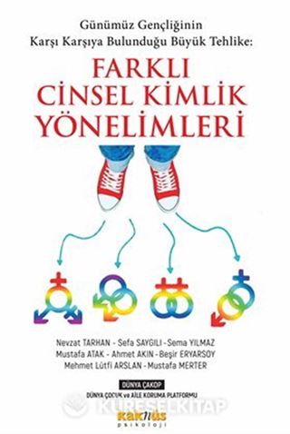 Günümüz Gençliğinin Karşı Karşıya Bulunduğu Büyük Tehlike: Farklı Cinsel Kimlik Yönelimleri