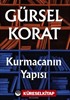 Kurmacanın Yapısı