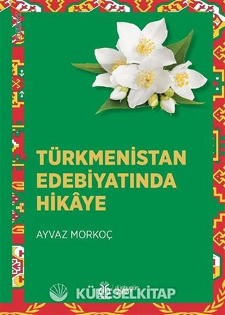 Türkmenistan Edebiyatında Hikaye