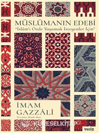 Müslümanın Edebi / İslam'ı Özde Yaşamak İsteyenler İçin