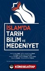 İslamda Tarih Bilim ve Medeniyet