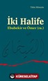 İki Halife Ebubekir ve Ömer (ra.)