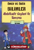 Abdulkadir Geylani İle Tanışma