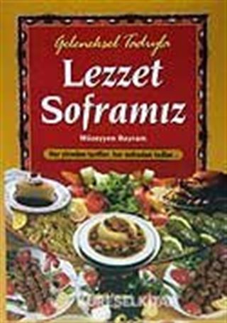 Geleneksel Lezzet Soframız (kuşe-ciltli)