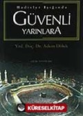 Hadisler Işığında Güvenli Yarınlara