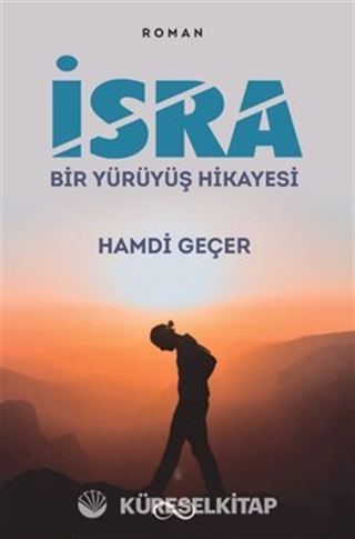 İsra / Bir Yürüyüş Hikayesi