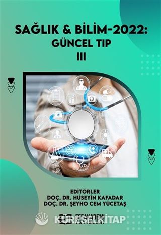 Sağlık - Bilim 2022: Güncel Tıp-III