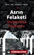 Asrın Felaketi - Srebrenitsa Soykırımı