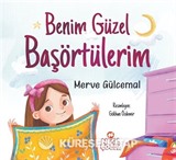 Benim Güzel Başörtülerim