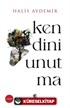 Kendini Unutma