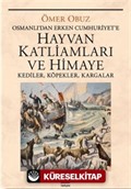 Hayvan Katliamları ve Himaye