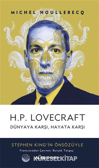 H.P. Lovecraft Dünyaya Karşı, Hayata Karşı