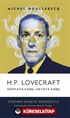 H.P. Lovecraft Dünyaya Karşı, Hayata Karşı