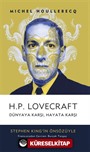 H.P. Lovecraft Dünyaya Karşı, Hayata Karşı