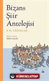 Bizans Şiir Antolojisi (4-15. Yüzyıllar)