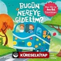 Bugün Nereye Gidelim? / Mavi Mini İle Ara-Bul Etkinlikleri