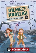 Makineler Çöplüğü / Bilmece Krallığı