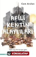 Afili Kentin Alaylıları