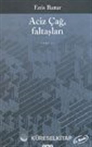 Aciz Çağ, Faltaşları