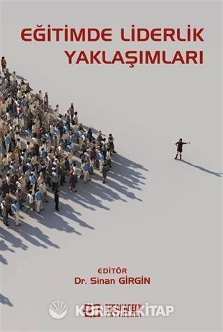 Eğitimde Liderlik Yaklaşımları