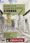 Medeniyetler Kavşağında Bir Kent Siverek (Dil Din Edebiyat)