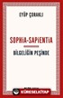 Sophia-Sapientia Bilgeliğin Peşinde