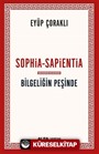 Sophia-Sapientia Bilgeliğin Peşinde