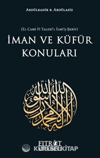 İman ve Küfür Konuları