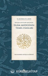 Kur'an Ayetleri Işığında İslam Akidesinin Temel Esasları
